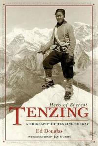 Tenzing: Hero of Everest: A Biography of Tenzing Norgay