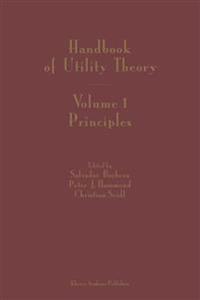 Handbook of Utility Theory: Volume 1: Principles