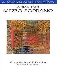 G. Schirmer Opera Anthology - Arias for Mezzo-Soprano