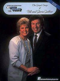 Gospel Songs of Bill and Gloria Gaither