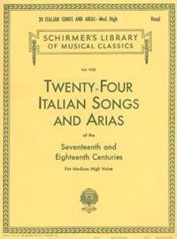 24 Italian Songs & Arias - Medium High Voice (Book Only): Medium High Voice