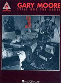 Gary Moore: Still Got the Blues