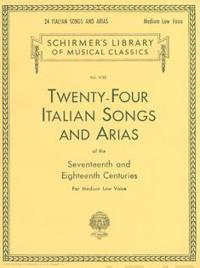 Twenty-Four Italian Songs and Arias of the 17th and 18th Centuries - Medium Low Voice