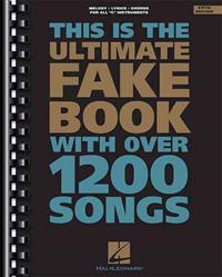 The Ultimate Fake Book: C Edition