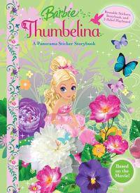 Barbie Thumbelina: A Panorama Sticker Storybook [With Reusable Stickers]