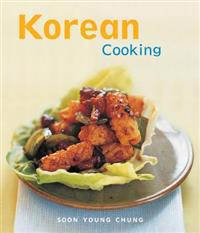 Korean Cooking: The Essential Asian Kitchen