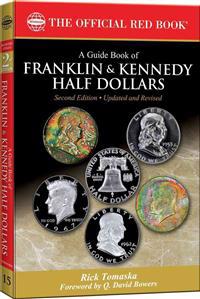 A Guide Book of Franklin and Kennedy Half Dollars