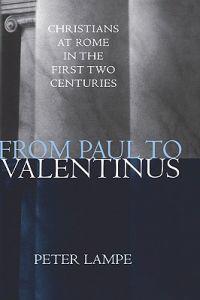 From Paul to Valentinus