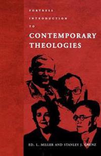 Fortress Introduction to Contemporary Theologies