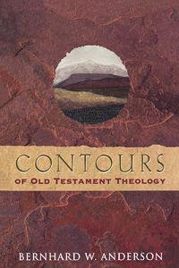 Contours of Old Testament Theology
