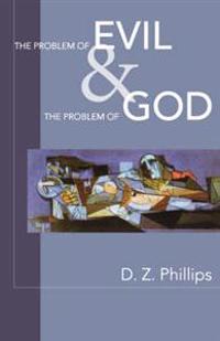 The Problem of Evil & the Problem of God