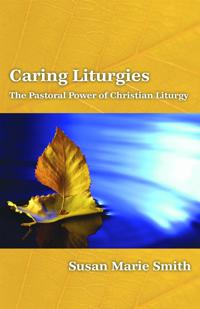 Caring Liturgies