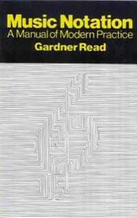 Music Notation: A Manual of Modern Practice