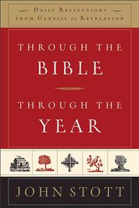 Through the Bible, Through the Year: Daily Reflections from Genesis to Revelation