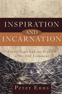 Inspiration and Incarnation