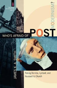 Who's Afraid of Postmodernism?