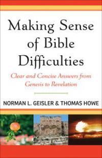 Making Sense of Bible Difficulties