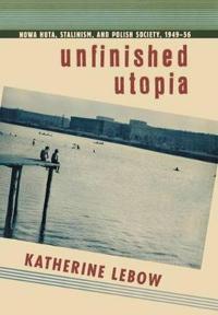 Unfinished Utopia