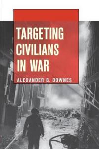 Targeting Civilians in War