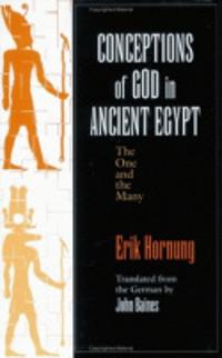 Conceptions of God in Ancient Egypt: the One and the Many