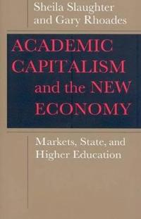 Academic Capitalism and the New Economy