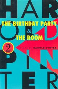 The Birthday Party, and the Room