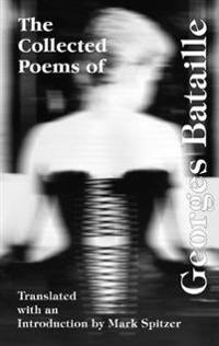 The Collected Poems of Georges Bataille