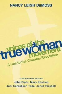 Voices of the True Woman Movement