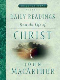 Daily Readings from the Life of Christ
