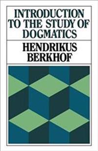 Introduction to the Study of Dogmatics