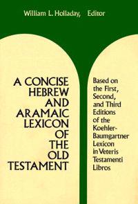 A Concise Hebrew and Aramaic Lexicon of the Old Testament