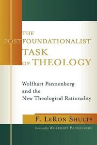 The Postfoundationalist Task of Theology