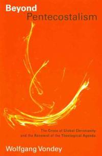 Beyond Pentecostalism