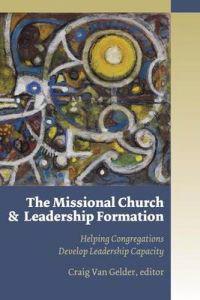 The Missional Church and Leadership Formation