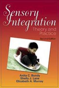 Sensory Integration: Theory and Practice