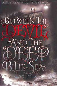Between the Devil and the Deep Blue Sea