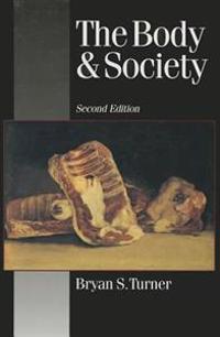 The Body and Society: Explorations in Social Theory