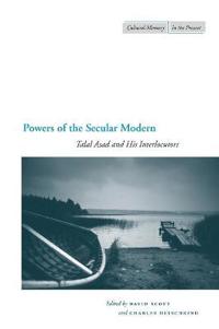 Powers of the Secular Modern