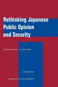 Rethinking Japanese Public Opinion and Security