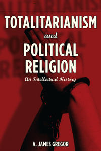 Totalitarianism and Political Religion