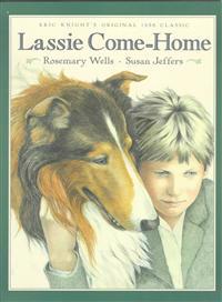 Lassie Come-Home: Eric Knight's Original 1938 Classic