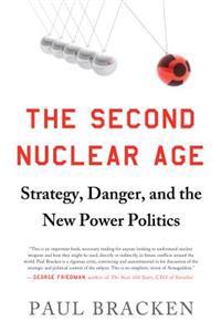 The Second Nuclear Age