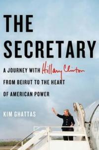 The Secretary - A Journey with Hillary Clinton