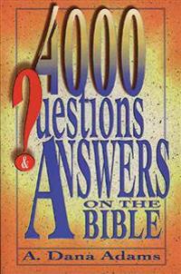 4000 Questions & Answers on the Bible