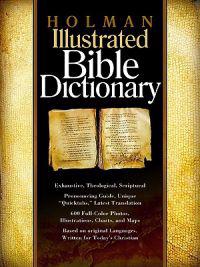 Holman Illustrated Bible Dictionary