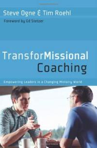 Transformissional Coaching: Empowering Leaders in a Changing Ministry World