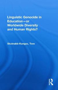 Linguistic Genocide in Education - or Worldwide Diversity and Human Rights?