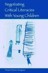 Negotiating Critical Literacies with Young Children