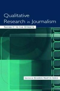 Qualitative Research into Journalism