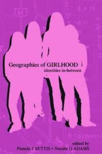 Geographies of Girlhood